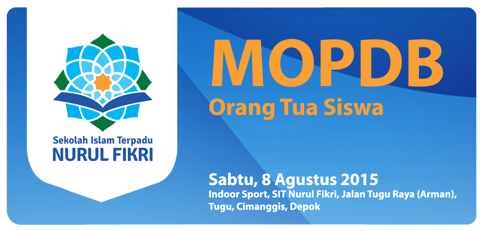 SMPIT Nurul Fikri Adakan MOPDB Ke Orang Tua Siswa