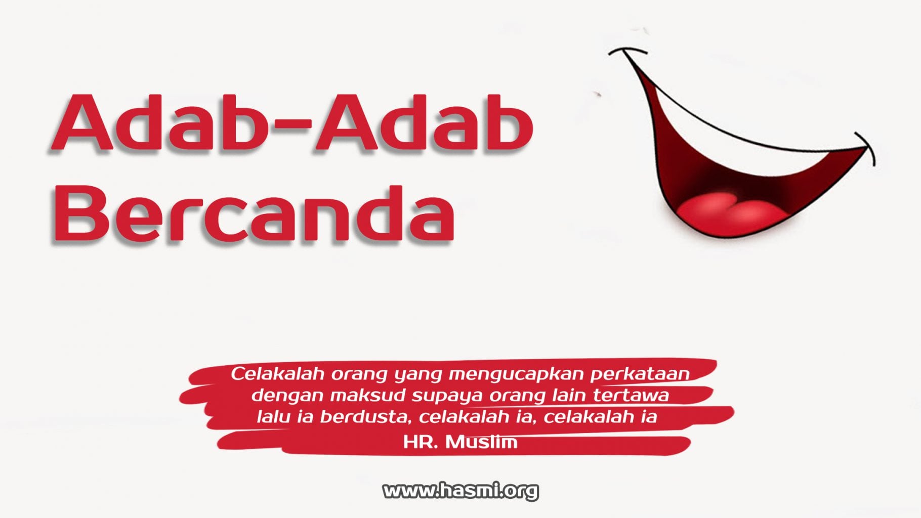 Canda Menurut Sunnah Rasulullah Shallallahu ‘Alaihi Wa Sallam Kriteria dan Tujuannya