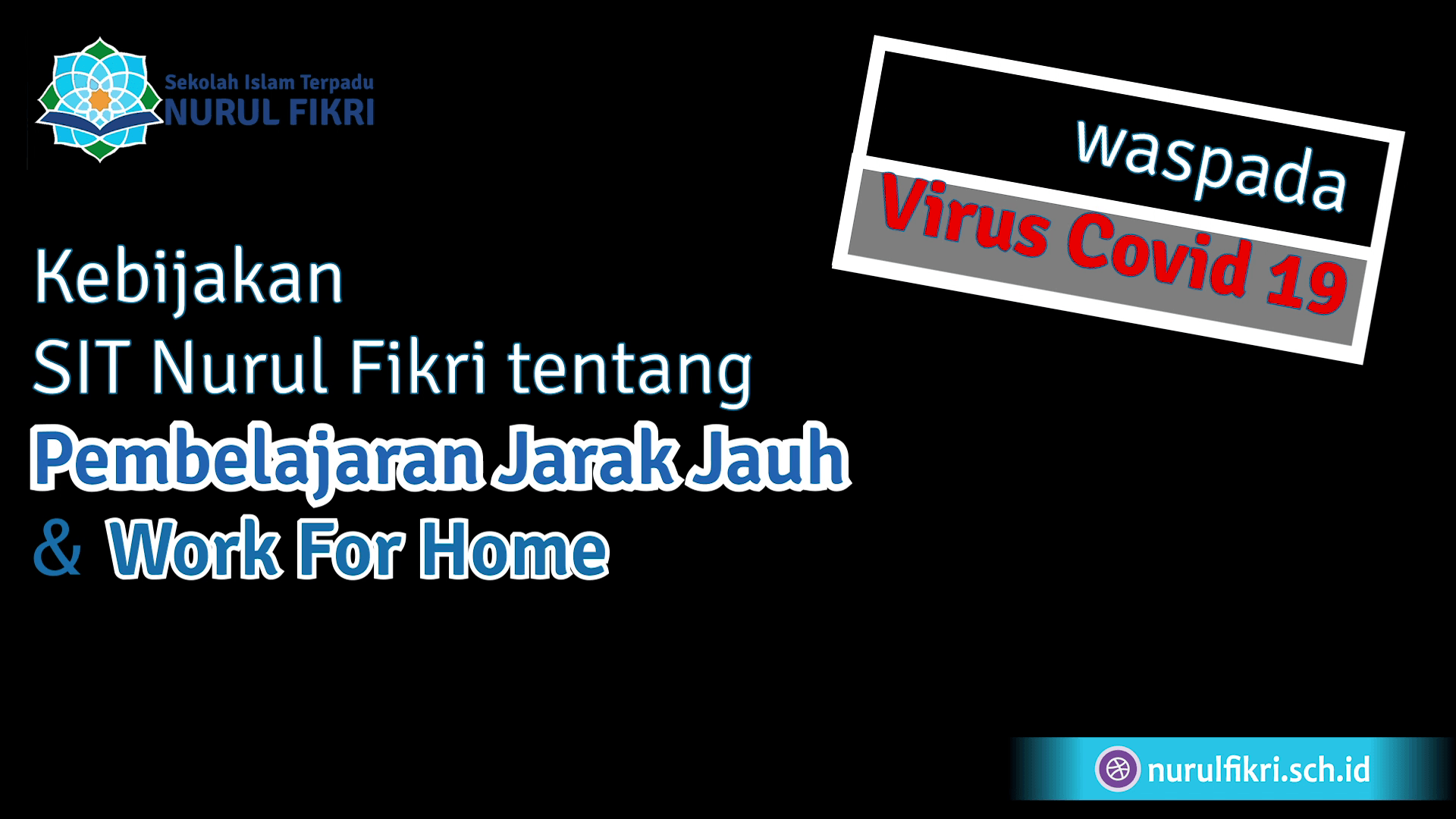 Antisipasi Corona, SIT Nurul Fikri Terapkan Belajar Online